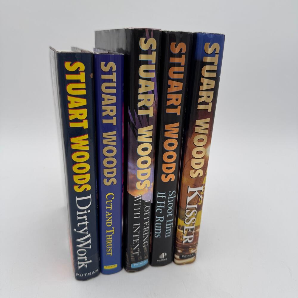 Set/5 Stuart Woods Novels Hardback Dirty Work, Loitering with Intent, Kisser